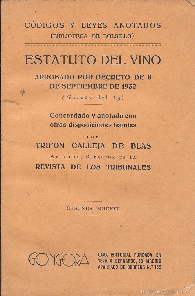 Livres anciens: Estatuto del vino. aprobado por decreto de 8 de septiembre de 1932. TRIF&Oacute;N CALLEJA DE BLAS.