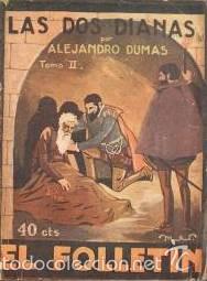 Libros antiguos: DUMAS, Alejandro: LAS DOS DIANAS. Tomo II. - Foto 1