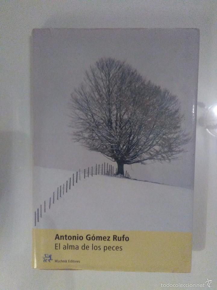 Libros antiguos: Antonio gomez Rufo / el alma de los peces - Foto 1