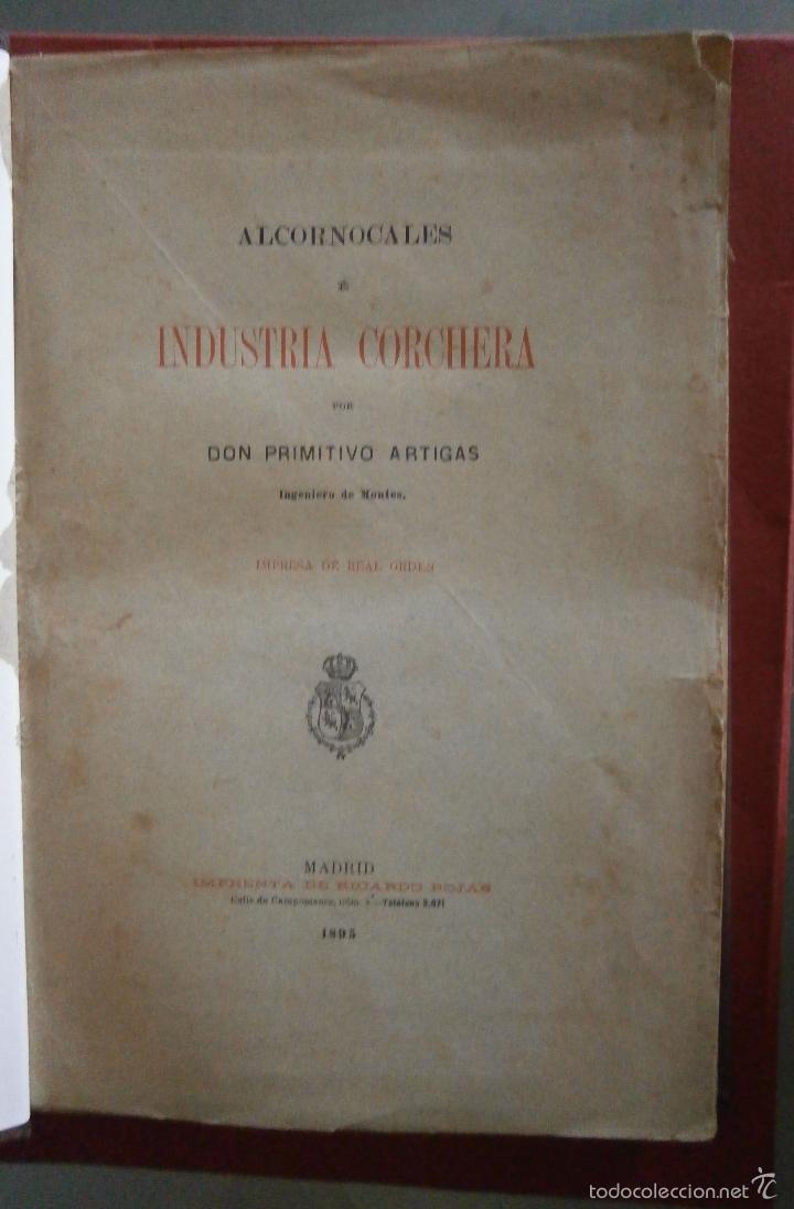 Livres anciens: Alcornocales &eacute; industria corchera. Primitivo Artigas