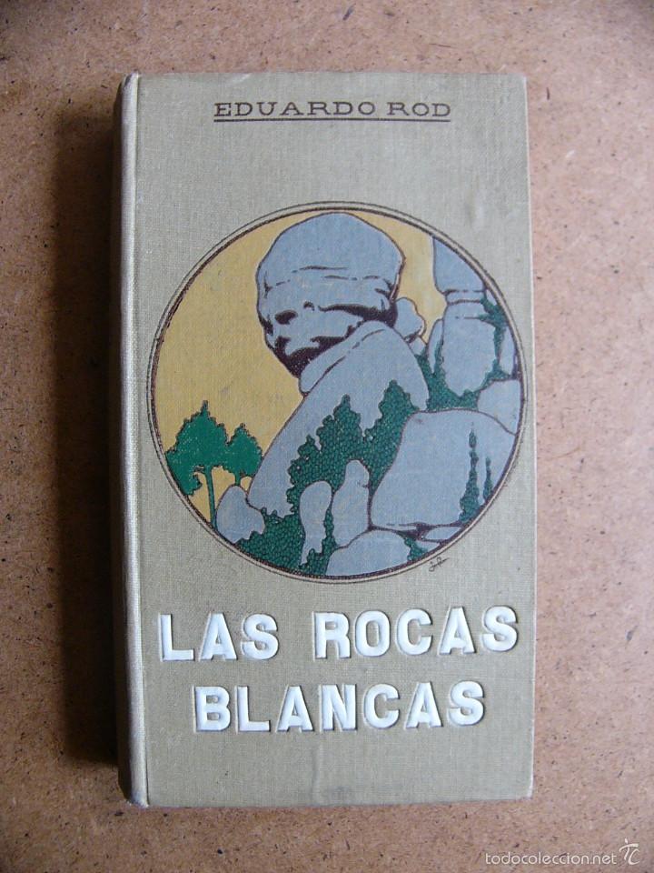 Libros antiguos: Libro Las rocas blancas - Eduardo Rod - Editorial E Domenech 1911 - Foto 1