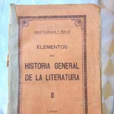 Libros antiguos: ELEMENTOS DE HISTORIA GENERAL DE LA LITERATURA. JOSÉ CIURANA Y MAIJO. 1931