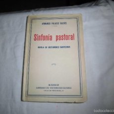 Libros antiguos: SINFONIA PASTORAL NOVELA DE COSTUMBRES CAMPESINAS.ARMANDO PALACIO VALDES.MADRID 1931