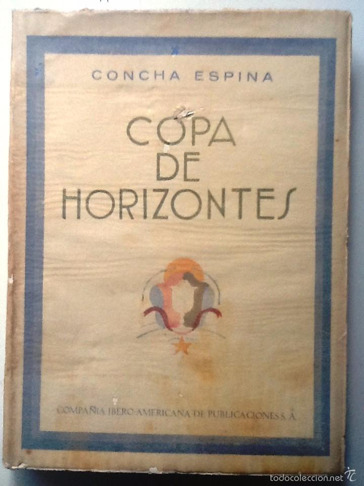 Libros antiguos: COPA DE HORIZONTES. 1930 CONCHA ESPINA. - Foto 1