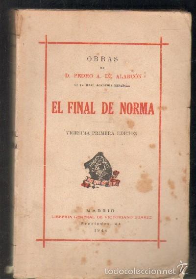 Libros antiguos: EL FINAL DE NORMA. OBRAS DE PEDRO A. DE ALARCON.   A-LESP-624 - Foto 1