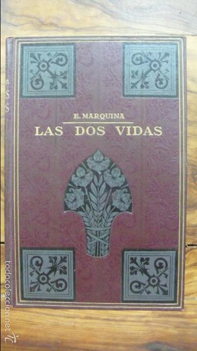 Libros antiguos: LAS DOS VIDAS. E. MARQUINA. C. 1900. - Foto 1