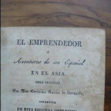 Libros antiguos: EL EMPRENDEDOR Ó AVENTURAS DE UN ESPAÑOL EN EL ASIA. GERÓNIMO MARTÍN DE BERNARDO. 1829.