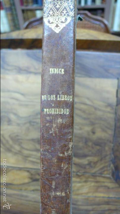 Libros antiguos: INDICE GENERAL DE LOS LIBROS PROHIBIDOS.. 1844. - Foto 3