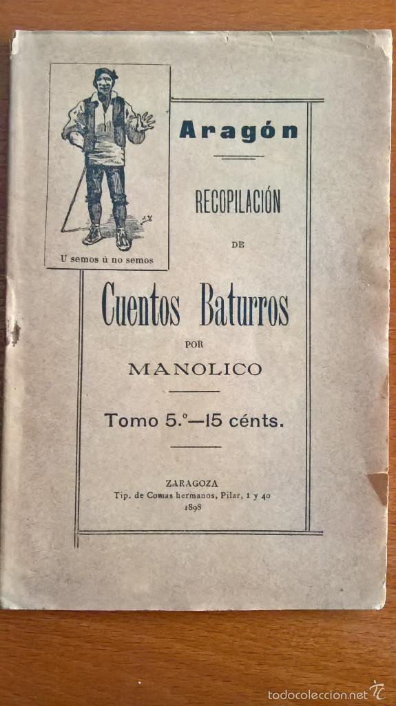 Libros antiguos: CUENTOS BATURROS, MANOLICO  (1898) - Foto 1