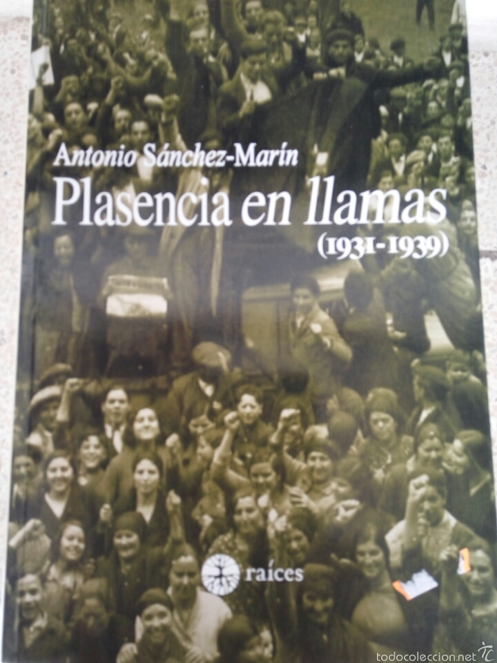 Libros antiguos: Plasencia en llamas, Antonio Sanchez-Marin - Foto 1