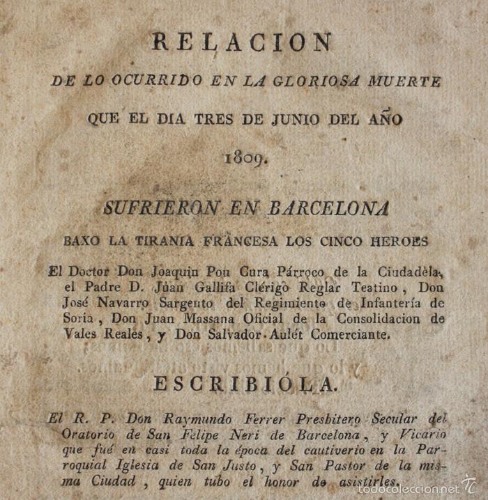 Libri antichi: RELACION DE LO OCURRIDO... EL DIA TRES DE JUNIO DEL A&Ntilde;O 1809...EN BARCELONA bajo la tirania francesa