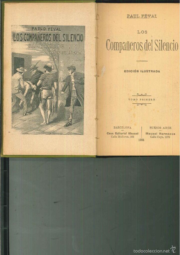 Libros antiguos: LOS COMPA&Ntilde;EROS DEL SILENCIO. Paul F&eacute;val - Foto 1