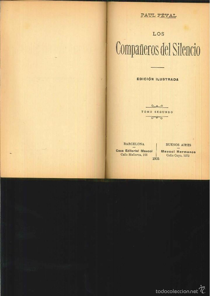 Libros antiguos: LOS COMPA&Ntilde;EROS DEL SILENCIO. Paul F&eacute;val - Foto 2
