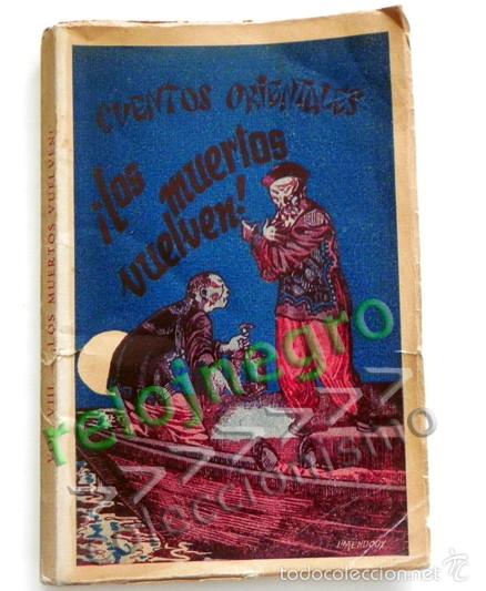 Libros antiguos: ANTIGUO LIBRO CON DOS CUENTOS - LOS MUERTOS VUELVEN / EL PESCADOR DE MONOS - CUENTO ORIENTALES 1929
