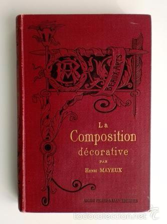 Libros antiguos: HENRI MAYEUX, LA COMPOSITION D&Eacute;CORATIVE. TEXTE ET DESSINS. - Foto 1