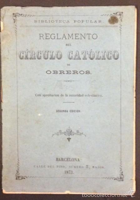 Libros antiguos: REGLAMENTO DEL CIRCULO CATOLICO DE OBREROS 1873 - Foto 1