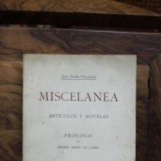 Libros antiguos: MISCELÁNEA. ARTÍCULOS Y NOVELAS. JOSÉ MARÍA VILLAFAÑE. C. 1920.