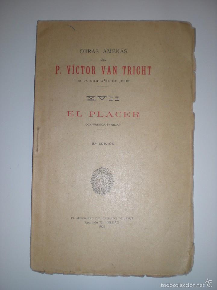 Libros antiguos: El Placer. Padre V&iacute;ctor Van Tricht - Foto 1
