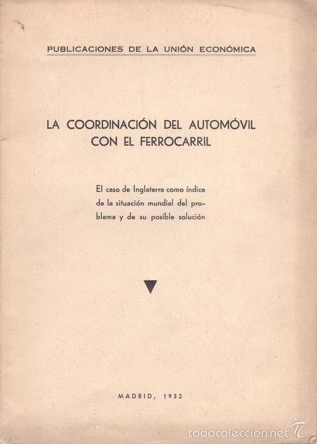 Libros antiguos: LA COORDINACION DEL AUTOMOVIL CON EL FERROCARRIL. 1932 - Foto 1