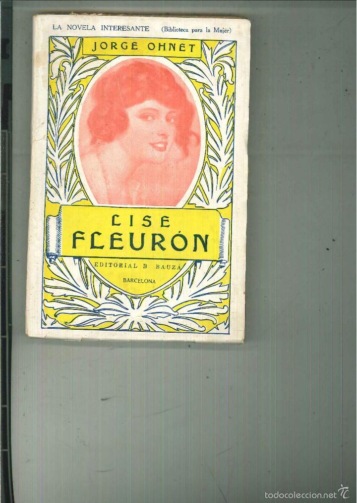 Libros antiguos: LISE FLEUR&Oacute;N. Jorge Ohnet - Foto 1
