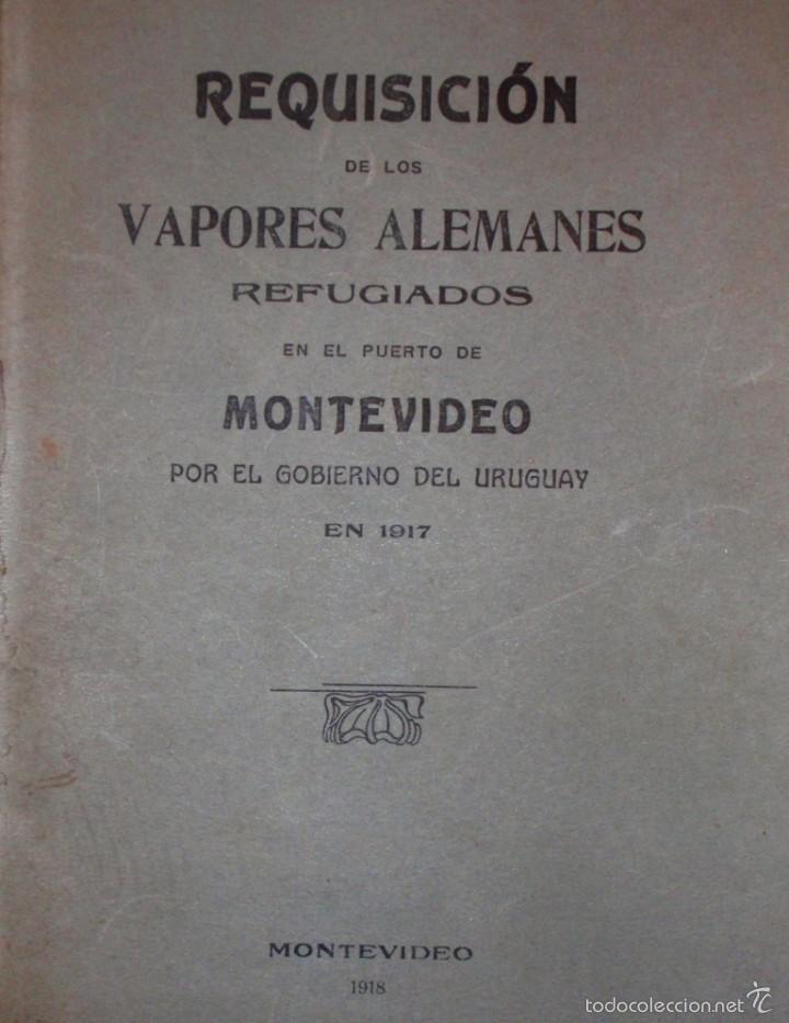 Old books: WW I PERIOD URUGUAYAN REQUISITION EMPLACEMENT 8 GERMAN SHIPS ORIGINAL BOOK 1917 HARZBURG, SALATIS, B