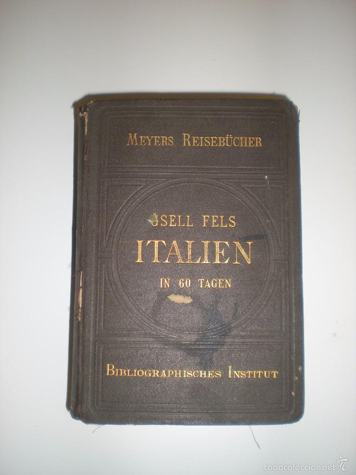 Antiquarische B&uuml;cher: Gsell Fells Italien in 60 tagen. Bibliographisches institut 1891