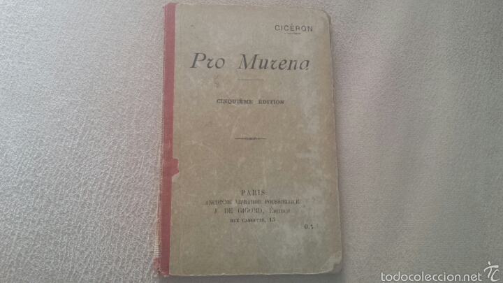 Libros antiguos: Pro Murena de Ciceron. 1913. Lat&iacute;n - franc&eacute;s - Foto 1