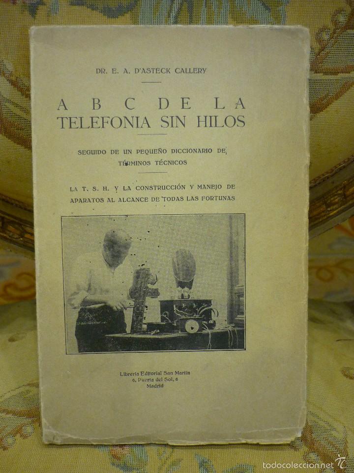 Antiquarische B&uuml;cher: A B C DE LA TELEFON&Iacute;A SIN HILOS, DE E. A. D'ASTECK CALLERY. 1&ordf; EDICI&Oacute;N 1.924.