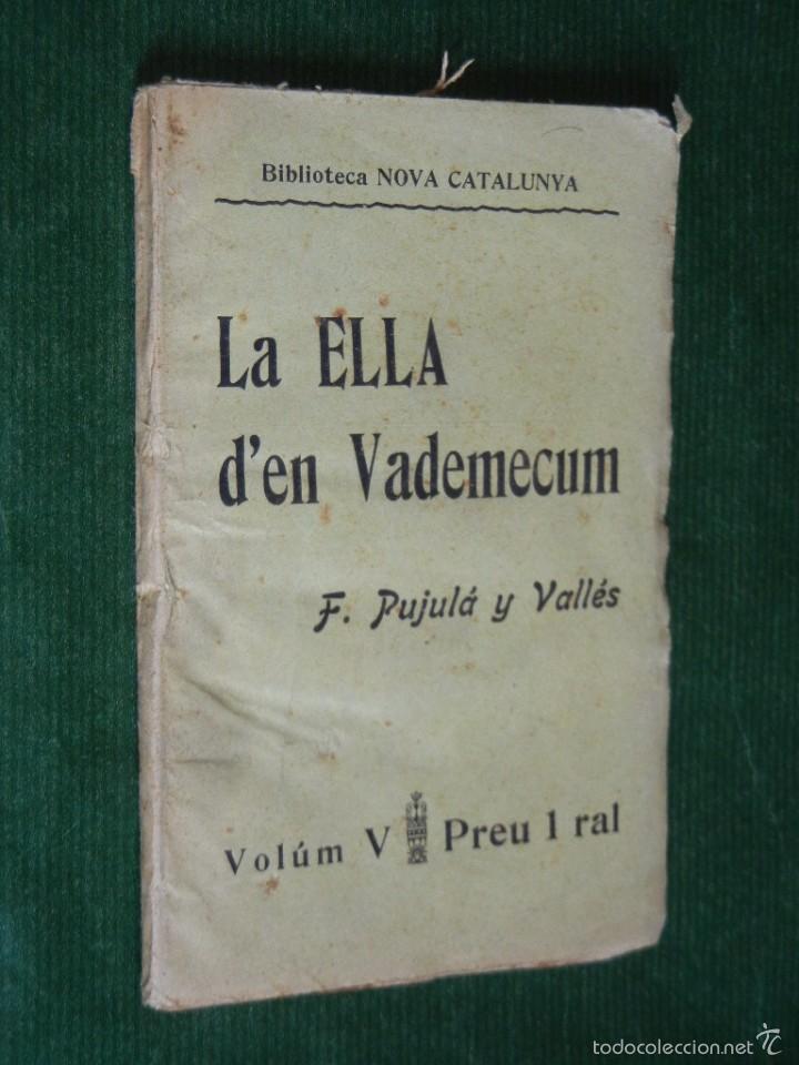 Antiquarische B&uuml;cher: LA ELLA D'EN VADEMECUM, DE FRANCESC PUJULA Y VALLES, 1904