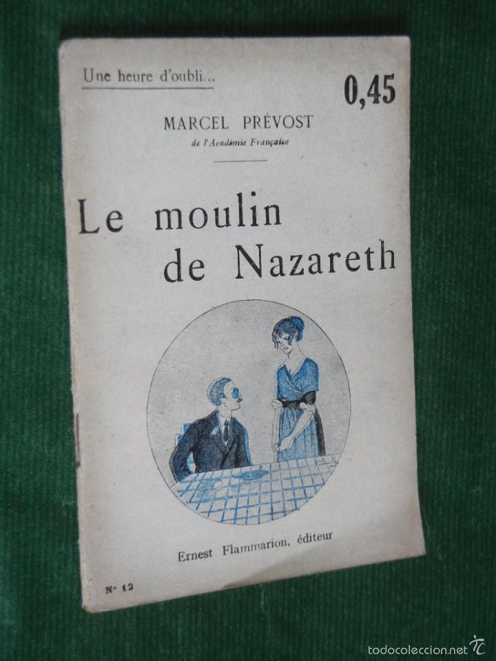 Libros antiguos: LE MOULIN DE NAZARETH, DE MARCEL PREVOST (1919) (EN FRANCES) - Foto 1