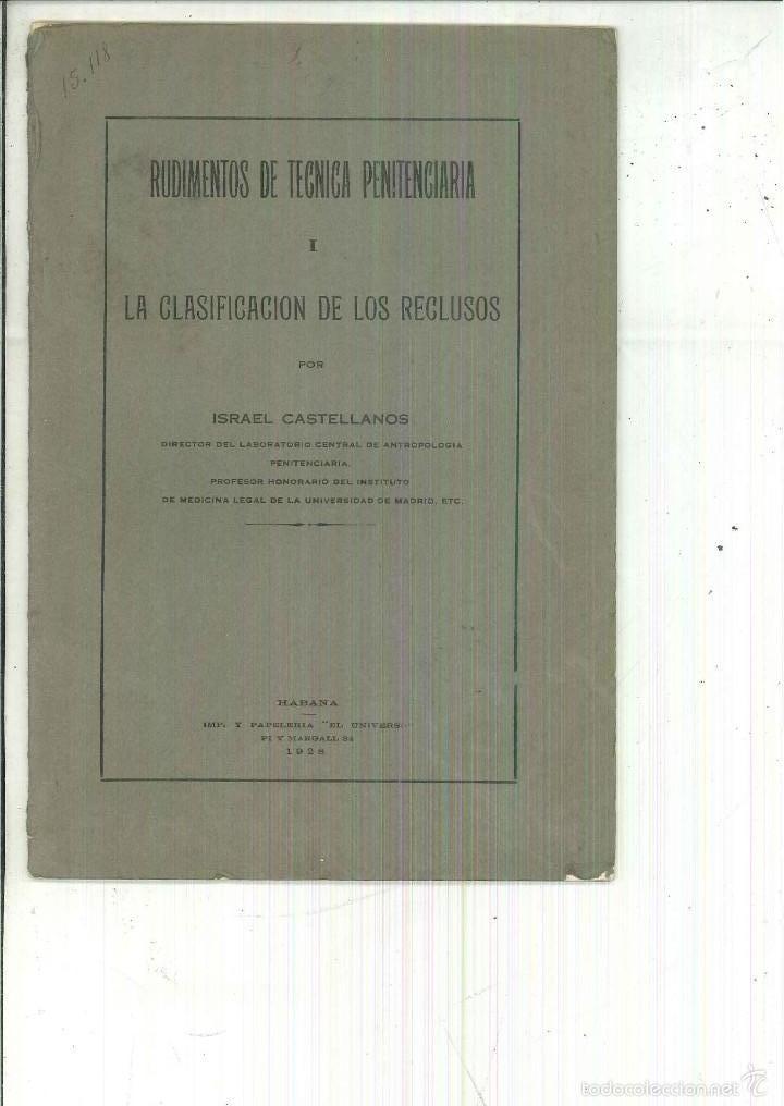 Libri antichi: RUDIMENTOS DE T&Eacute;CNICA PENITENCIARIA I.- LA CLASIFICACI&Oacute;N DE LOS RECLUSOS. Israel Castellanos