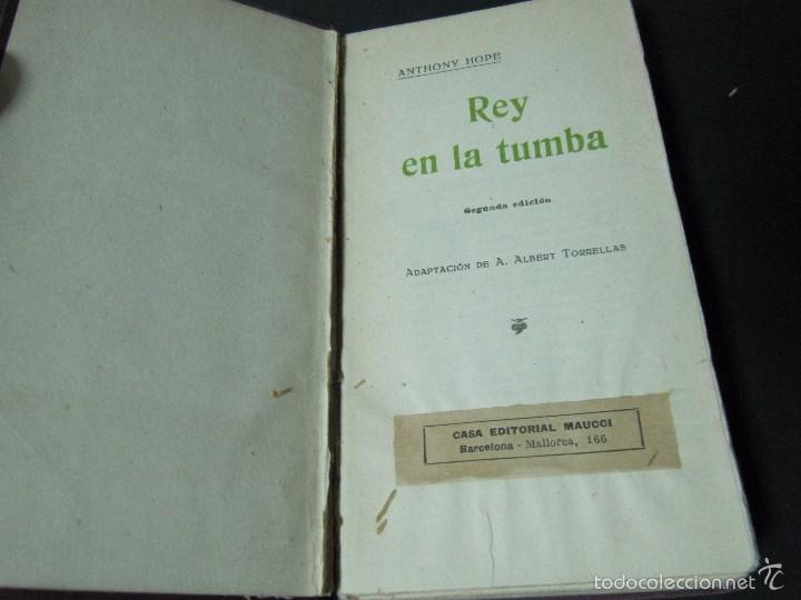 Libros antiguos: LIBRO REY EN LA TUMBA ANTHONY HOPE EDITADO EN 1915 - Foto 2