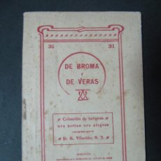 Libros antiguos: DE BROMA Y DE VERAS. COLECCION DE LECTURAS ORA SERIAS ORA ALEGRES VILARIÑO