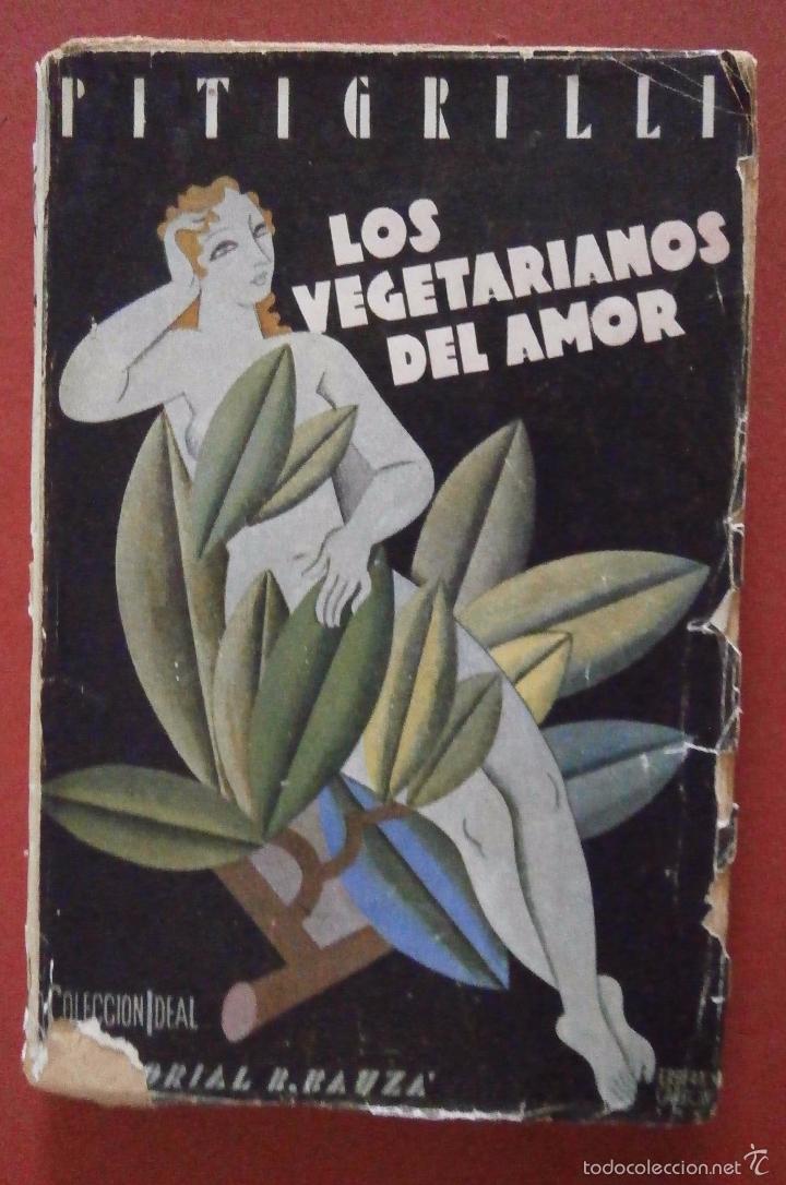 Libros antiguos: Los vegetarianos del amor. Pitigrilli - Foto 1