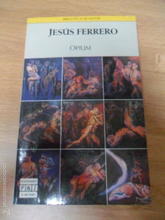 Libros antiguos: OPIUM. JESUS FERRERO - Foto 1