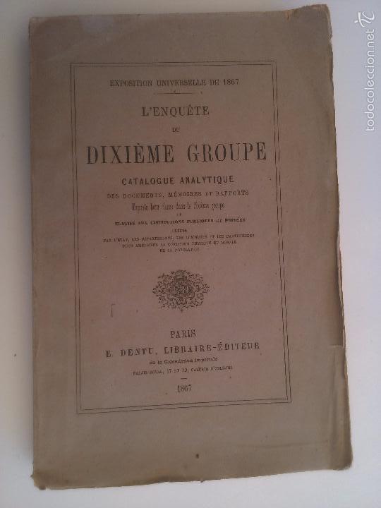 Livres anciens: L'enquete du Dixieme Groupe. Catalogue Analytique. Exposition Universelle de 1867.