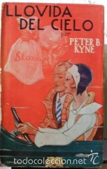 Libros antiguos: Llovida del cielo, Peter B.Kyne - Foto 1