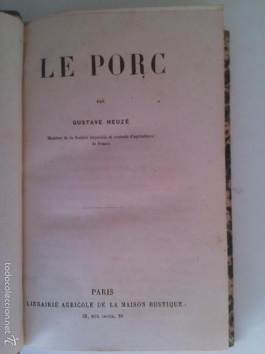 Libros antiguos: Le porc. Gustave Heuze. - Foto 1