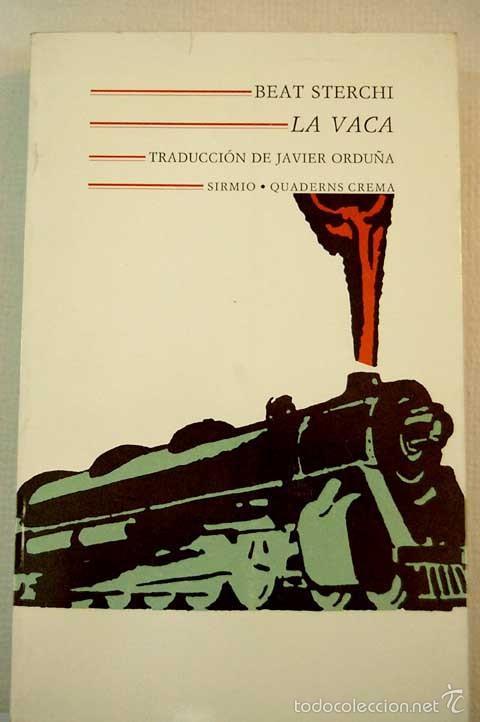 Libros antiguos: La vaca - Beat Sterchi - Foto 1
