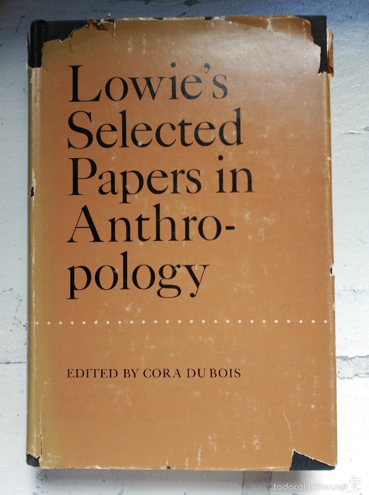 Libros antiguos: Lowies Selected Papers in Anthropology - Foto 1