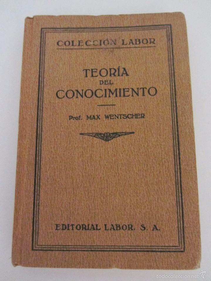 Libros antiguos: MAX WENTSCHER : TEOR&Iacute;A DEL CONOCIMIENTO (LABOR, 1927) - Foto 1