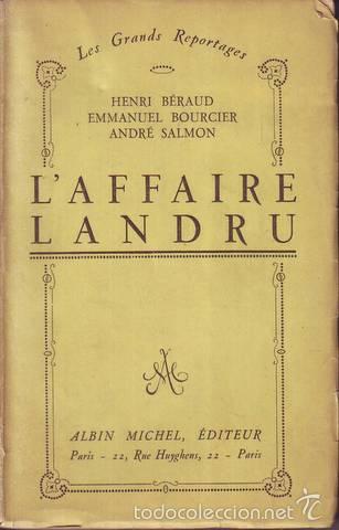 Libros antiguos: BERAUD, H., BOURCIER, E. y SALMON, Andr&eacute;: LAFFAIRE LANDRU - Foto 1