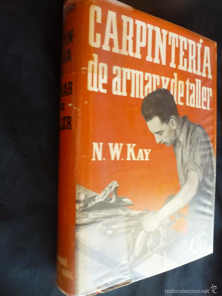 Libros antiguos: Libro Carpinteria de armar y de taller. N.W. Kay - Foto 2