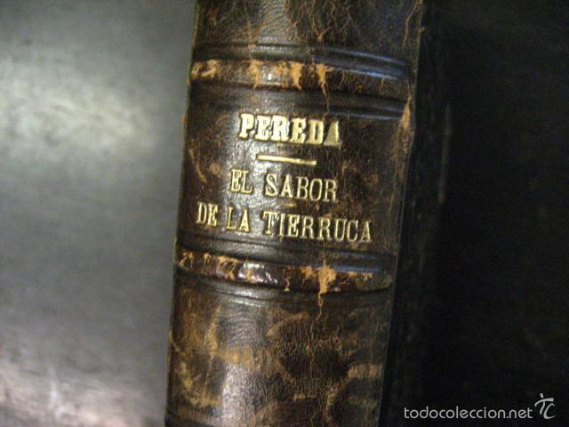 Libros antiguos: EL SABOR DE LA TIERRUCA, PEREDA, MEDIA PIEL , 1900? , REF AZC4 - Foto 5