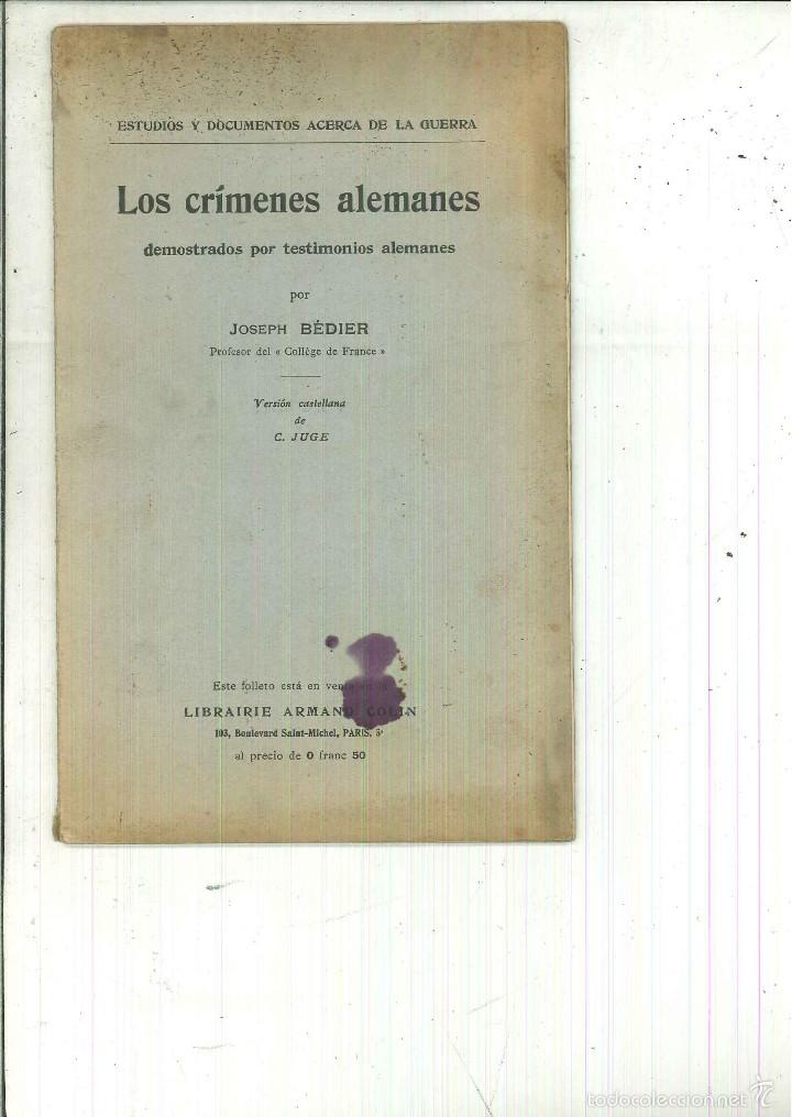 Old books: LOS CR&Iacute;MENES ALEMANES DEMOSTRADOS POR TESTIMONIOS ALEMANES. Joseph B&eacute;dier
