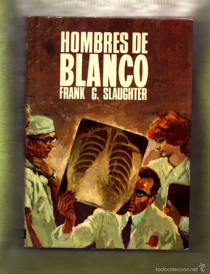 Libros antiguos: HOMBRES DE BLANCO--DE FRANK G.SLAUGHTER - Foto 1