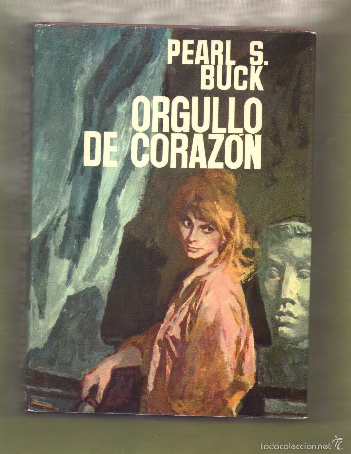 Libros antiguos: ORGULLO DE CORAZON--PEARL S.BUCK - Foto 1