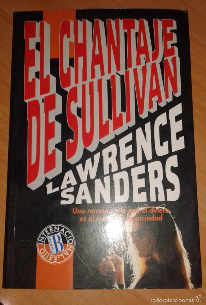 Libros antiguos: EL CHANTAJE DE SULLIVAN--DE LAWRENCESANDERS - Foto 1