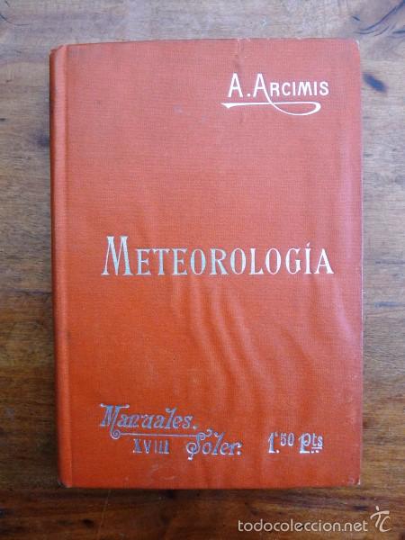 Libros antiguos: ARCIMIS, Augusto. Meteorolog&iacute;a. (Manuales Soler ; 18) - Foto 1