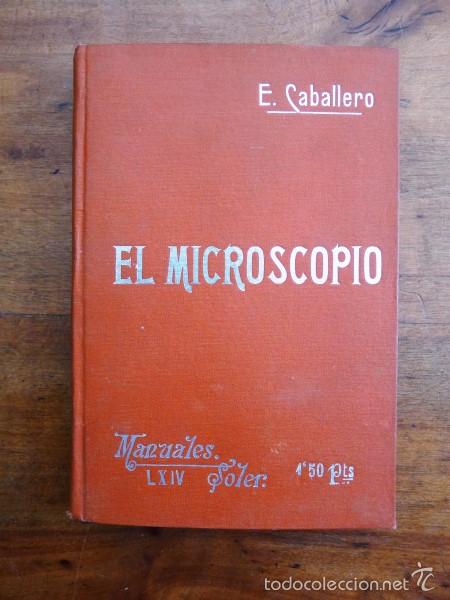 Libros antiguos: CABALLERO, Ernesto. El microscopio. (Manuales Soler ; 64) - Foto 1